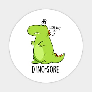 Dino-sore Cute Irritated Dinosaur Pun Magnet